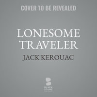 Lonesome Traveler - Jack Kerouac