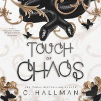 Touch of Chaos : The Hate and Chaos Duet : Book 2 - Liam DiCosimo