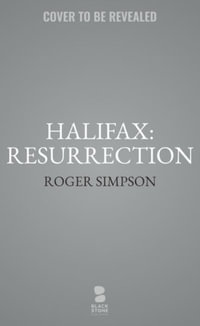 Halifax : Resurrection - Roger Simpson