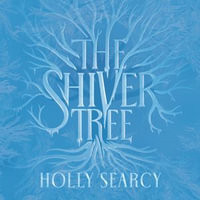 The Shiver Tree - Holly Searcy