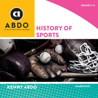 History of Sports : Books Out Loud Collection - Library Edition - Kenny Abdo