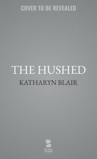 The Hushed - K. R. Blair