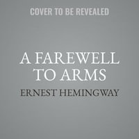 A Farewell to Arms - Ernest Hemingway