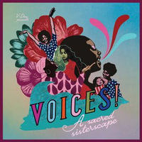 VOICES: a sacred sisterscape : An Audioplay Presented by V-Day, Directed by aja monet, Composed by LeahAnn "Lafemmebear" Mitchell, Produced by Hollis Heath - Black Girls Glow ft. Anabel Rose