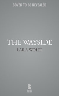 The Wayside - Caroline Wolff