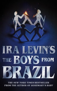 The Boys from Brazil - Ira Levin