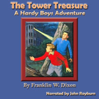 The Tower Treasure : A Hardy Boys Adventure - Franklin W. Dixon