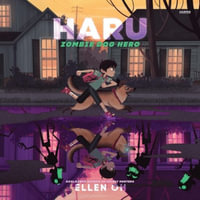 Haru, Zombie Dog Hero - Ellen Oh