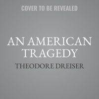 An American Tragedy - Theodore Dreiser