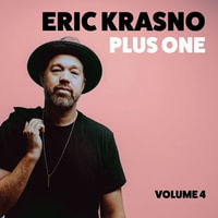 Eric Krasno Plus One, Vol. 4 : Eric Krasno Plus One : Book 4 - Eric Krasno