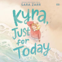 Kyra, Just for Today : Library Edition - Sara Zarr