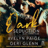 Dark Seduction : Black Hoods MC - Avelyn Paige