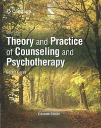 Theory and Practice of Counseling and Psychotherapy : 11th Edition - Gerald Corey