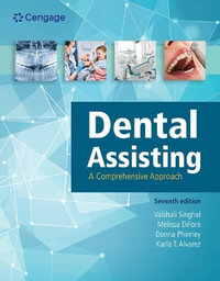 Dental Assisting : A Comprehensive Approach - Vaishali Singhal