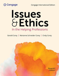 Issues and Ethics in the Helping Professions, Cengage International  Edition - Gerald Corey