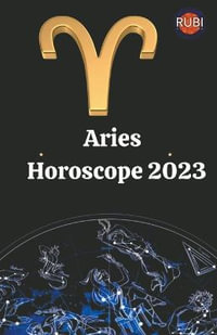 Aries. Horoscope 2023 - Rubi Astrologa