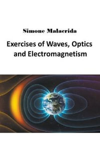 Exercises of Waves, Optics and Electromagnetism - Simone Malacrida