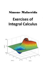 Exercises of Integral Calculus - Simone Malacrida