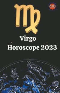 Virgo Horoscope 2023 - Rubi Astrologa