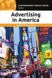 Advertising in America : A Reference Handbook - Danielle Sarver Coombs