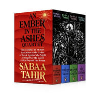 An Ember in the Ashes Complete Series Paperback Box Set (4 Books) : Ember in the Ashes - Sabaa Tahir