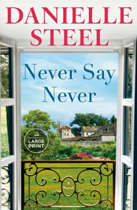 Never Say Never - Danielle Steel