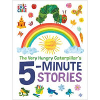 The Very Hungry Caterpillar's 5-Minute Stories - Kevin R. Free