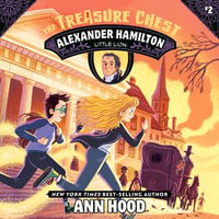 Alexander Hamilton #2 : Little Lion - Jennifer Jill Araya