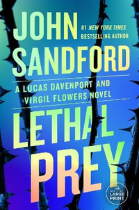 Lethal Prey : Prey Novel - John Sandford