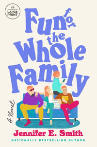 Fun for the Whole Family - Jennifer E. Smith