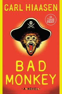 Bad Monkey - Carl Hiaasen