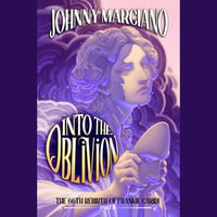 The 66th Rebirth of Frankie Caridi : Into the Oblivion - Johnny Marciano