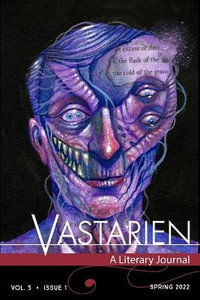 Vastarien : A Literary Journal vol. 5, issue 1 - Jon Padgett