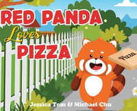 Red Panda Loves Pizza - Jessica Tom