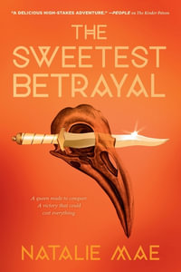 The Sweetest Betrayal : The Kinder Poison: Book 3 - Natalie Mae