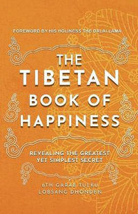 The Tibetan Book of Happiness - Dhonden