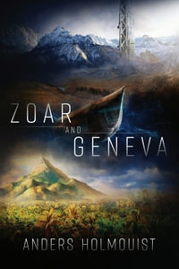 Zoar and Geneva : Adopted Homes - Anders A Holmquist