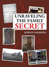 Unraveling the Family Secret - Jubilee Haddessa