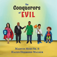 The Conquerors of Evil - Marvin Mims Sr.