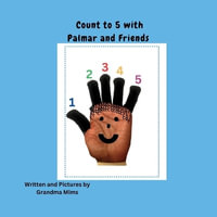 Count to 5 with Palmar and Friends - Grandma Mims