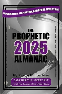 The Prophetic Almanac 2025 - Bill Jenkins