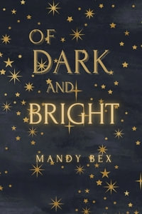 Of Dark And Bright - Mandy Bex