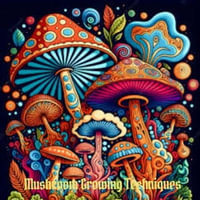Mushroom Growing Techniques - Urban Fantasy Books