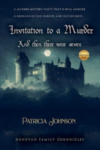 Invitation to a Murder : Donovan Family Chronicles - Patricia Johnson