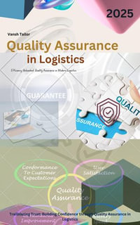 Quality Assurance in Logistics - Vansh Tailor