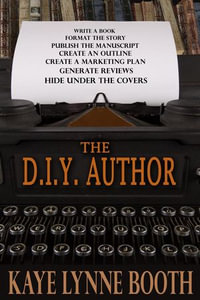 The D.I.Y. Author - Kaye Lynne Booth