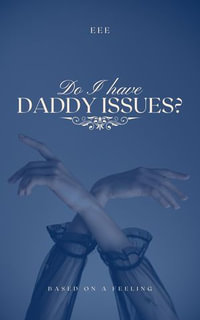 Do I Have Daddy Issues? : Self Healing - EEE