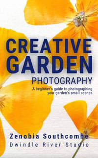 Creative Garden Photography - Zenobia Southcombe