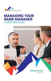 Managing Your Bank Manager - Mark Blayney