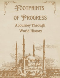 Footprints of Progress : A Journey Through World History - V T SREEKUMAR